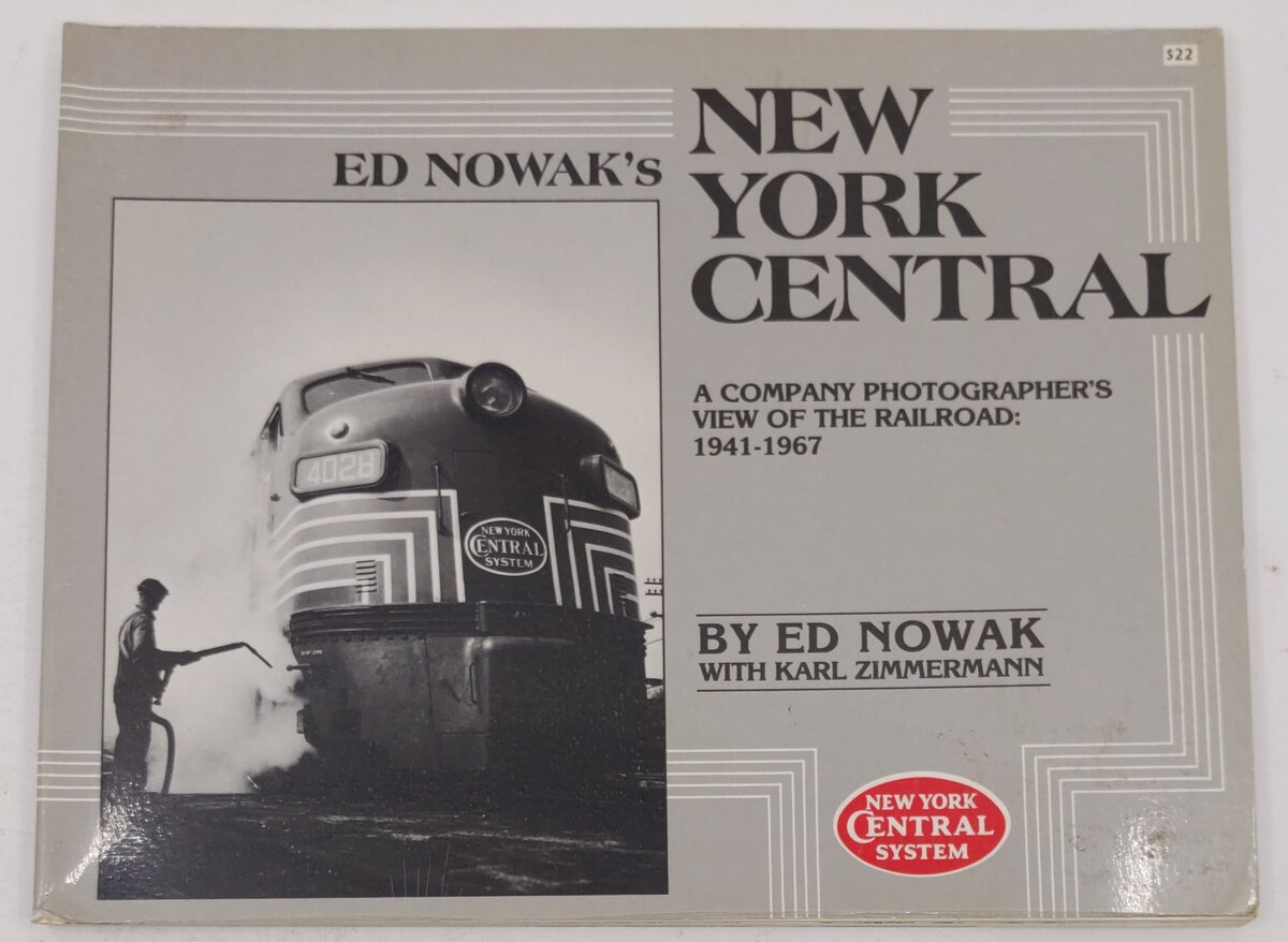 Ed Nowak's New York Central Paperback Book By Ed Nowak, Karl Zimmermann VG