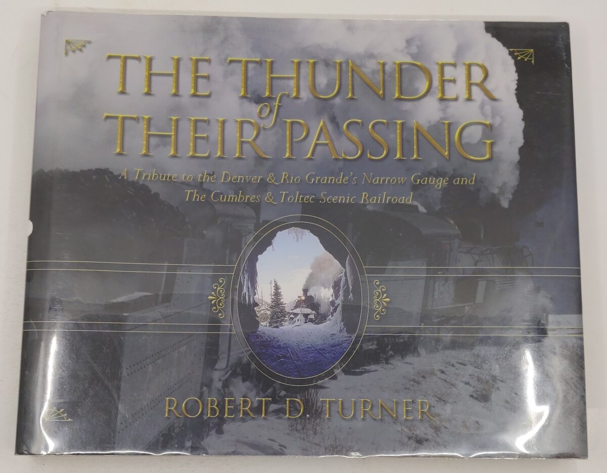 The Thunder of Their Passing Hardcover Book By Robert D. Turner EX