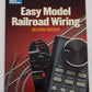 Easy Model Railroad Wiring, Second Edition  Paperback Book By Andy Sperandeo VG