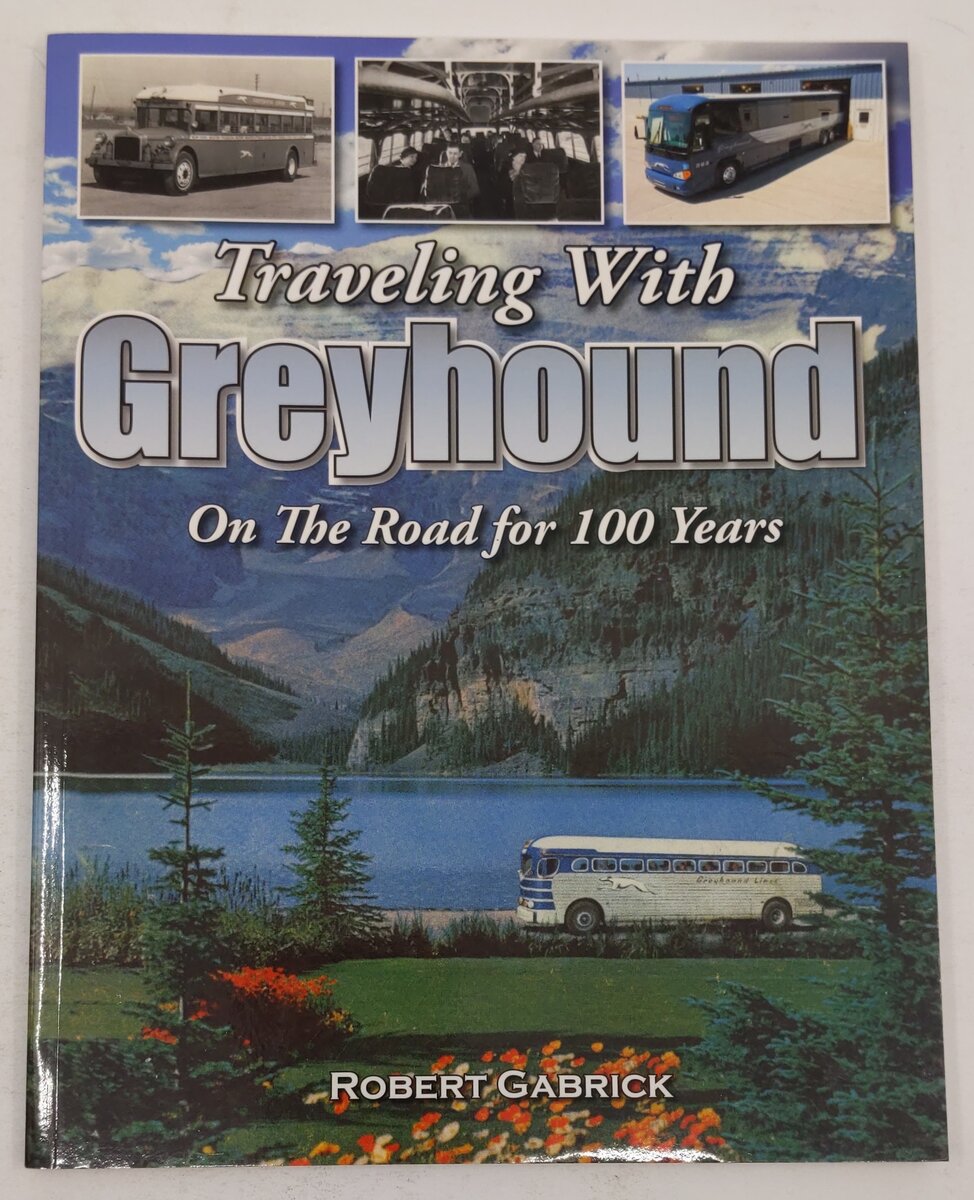 Traveling With Greyhound Paperback Book By Robert Gabrick EX