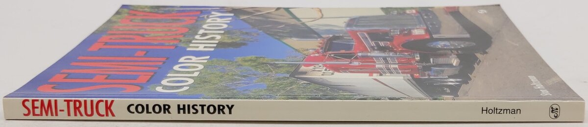 Semi Truck Color History Paperback Book By Stan Holtzman EX