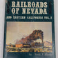 Railroads of Nevada and Eastern California, Vol.2 Hardcover Book David F. Myrick