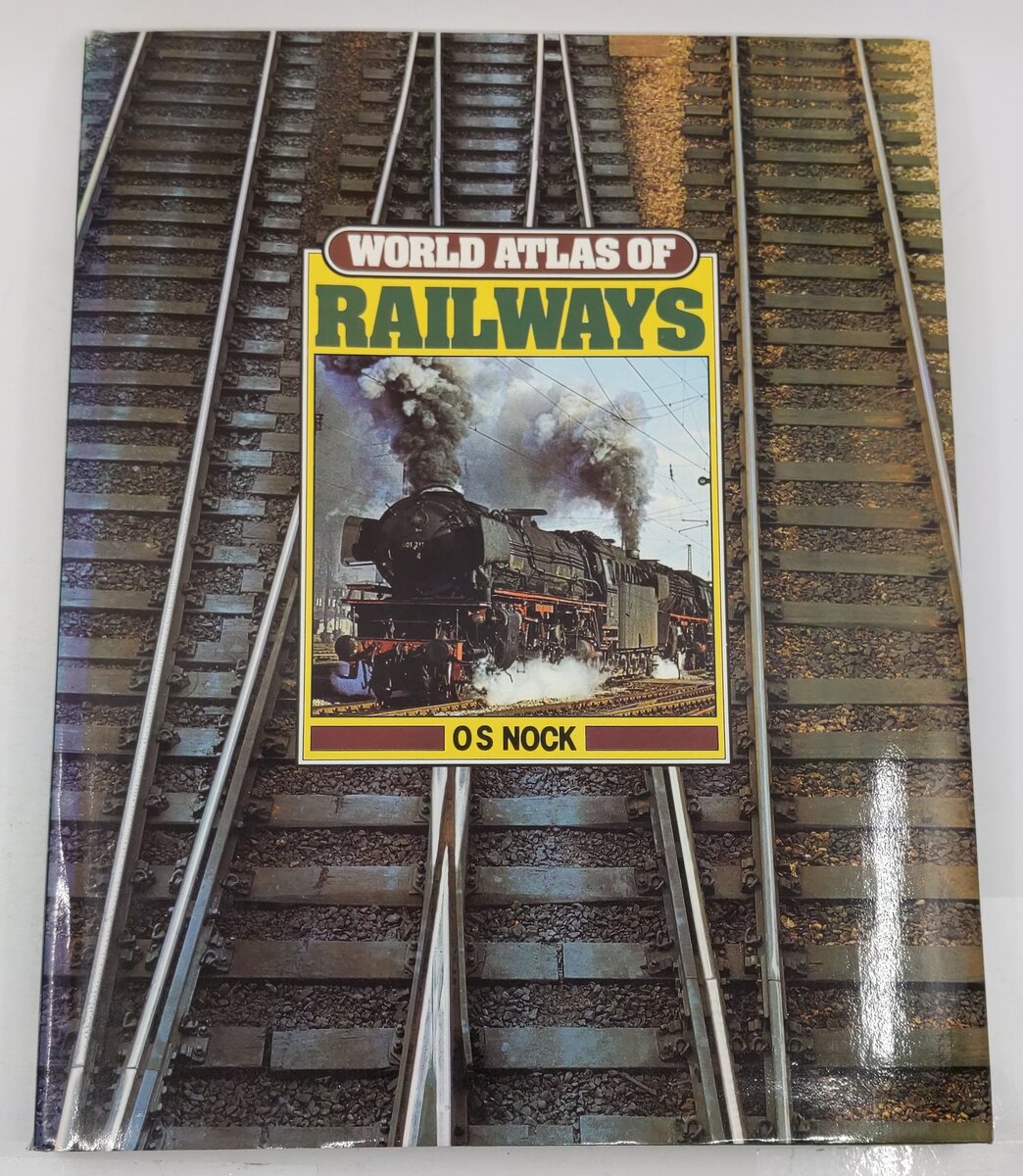 World Atlas of Railways Hardcover Book By O.s Nock EX