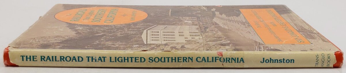 The Railroad That Lighted Southern California Hardcover Book By Hank Johnston