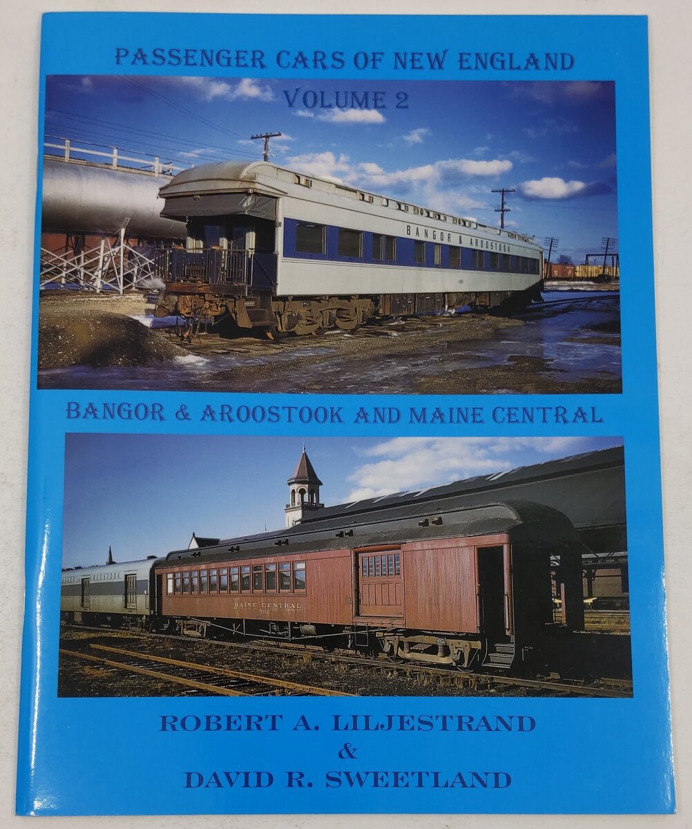 Passenger Cars of New England Vol.2  Paperback Book Robert A. Liljestrand EX