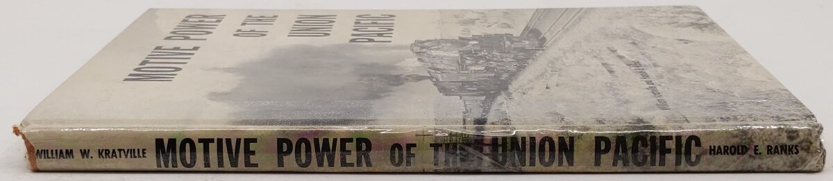 Motive Power of the Union Pacific Hardcover Book By William W. Kratville