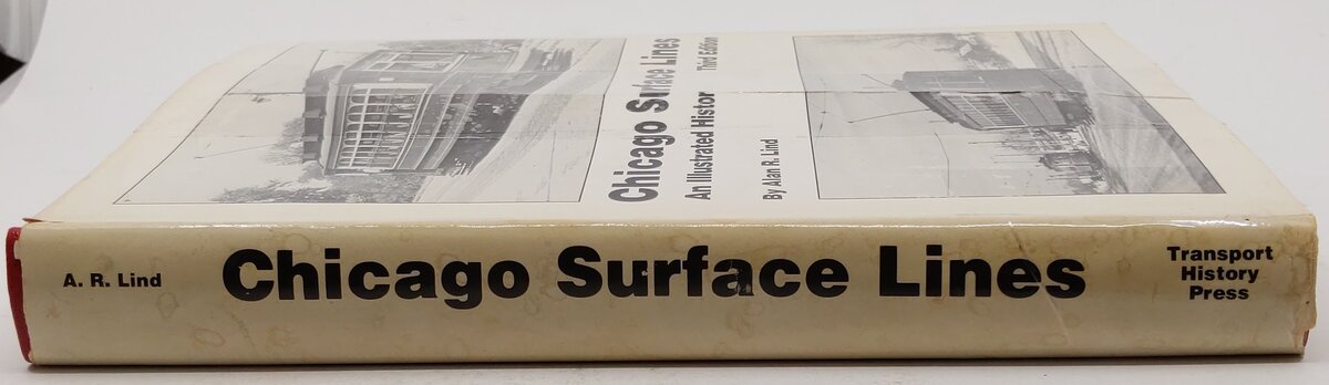 Chicago Surface Lines An Illustrated History 3rd Edition Hardcover Book