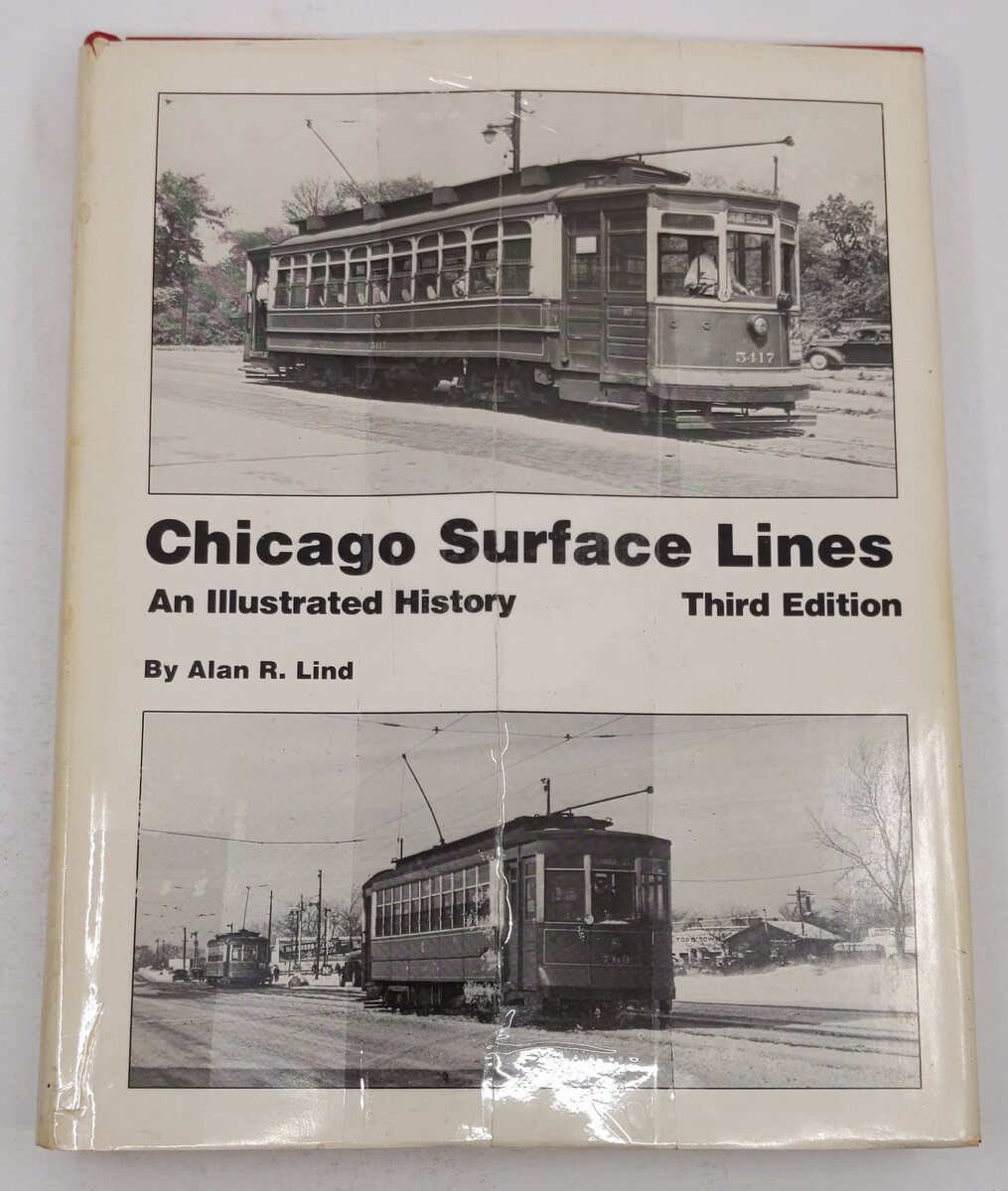 Chicago Surface Lines An Illustrated History 3rd Edition Hardcover Book