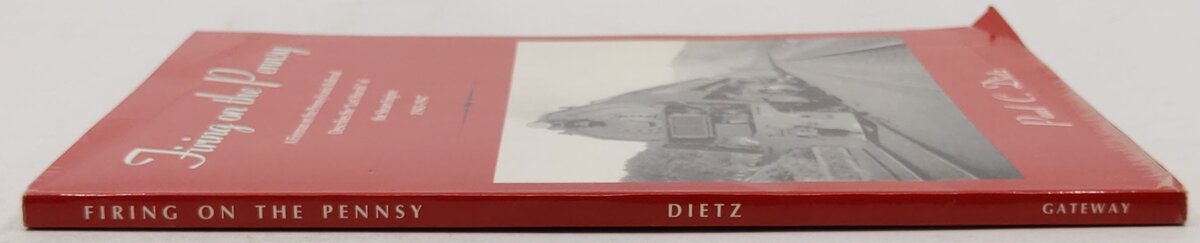 Firing on the Pennsy Paperback Book By Paul C Dietz VG