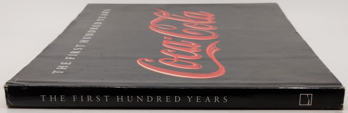Coca-Cola. The First Hundred Years Hardcover Book By Anne Hoy VG