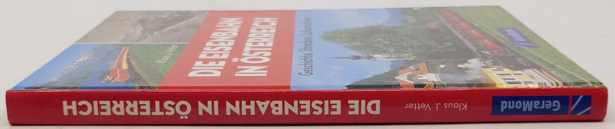 Die Eisenbahn in Österreich Hardcover Book By Klaus J. Vetter EX