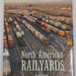 North American Railyards Hardcover Book By Michael Rhodes EX