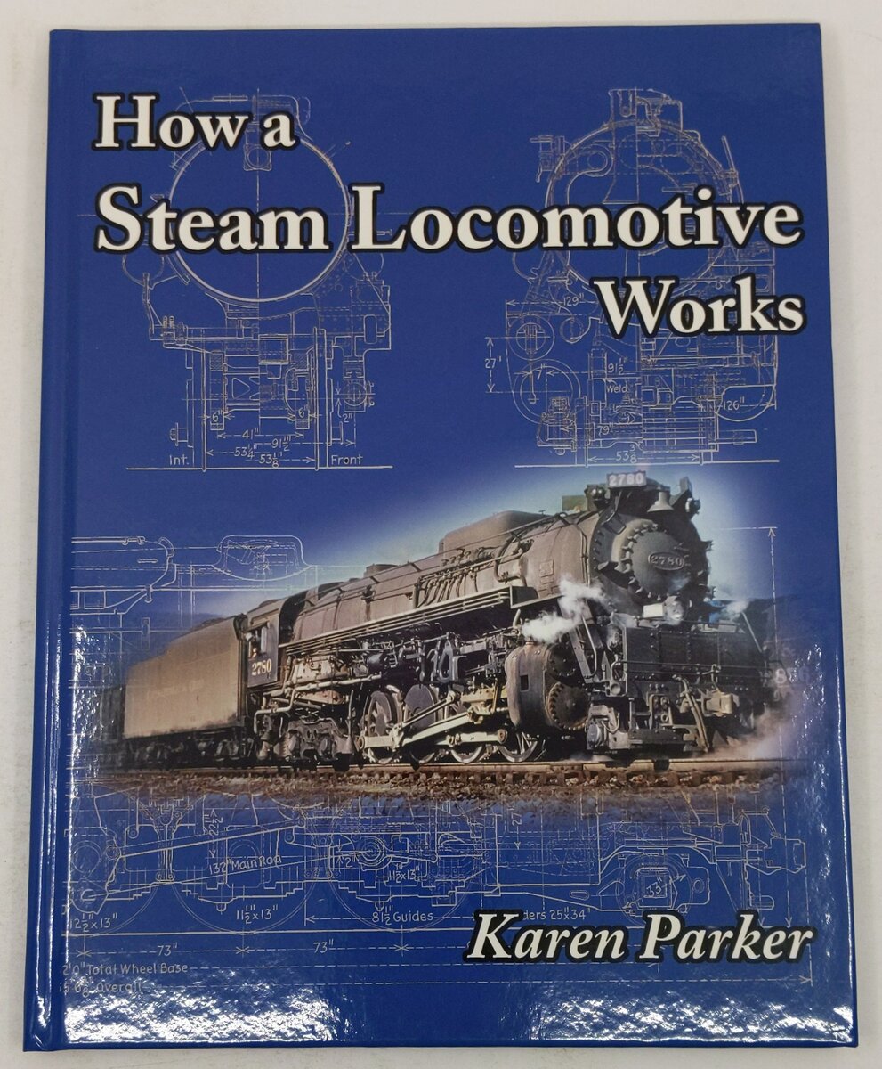 How a Steam Locomotive Works Hardcover Book By Karen Parker EX