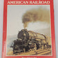 The Illustrated History of the American Railroad Hardcover Book VG