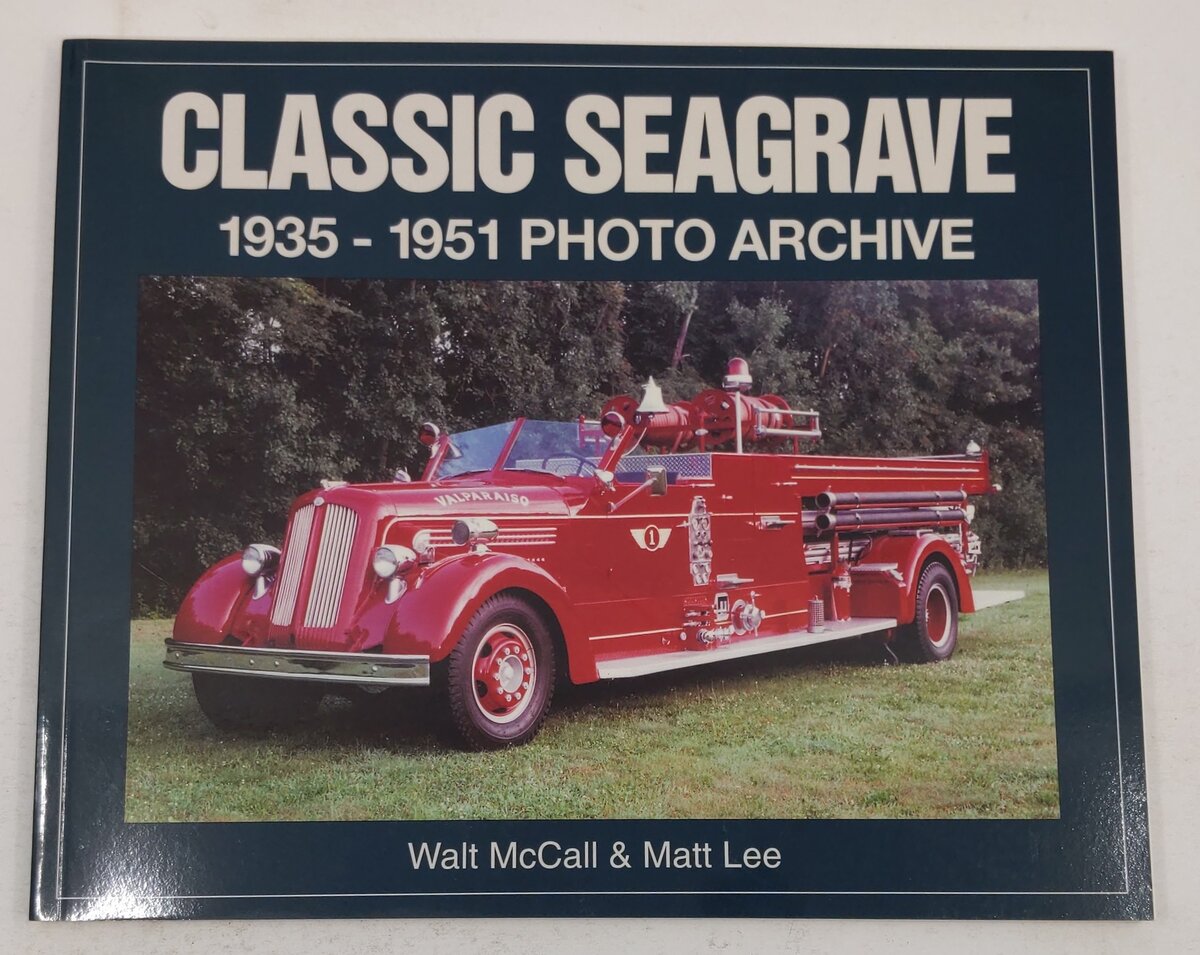 Classic Seagrave 1935-1951 Paperback Book By Walt McCall, Matt Lee, Matthew Lee EX