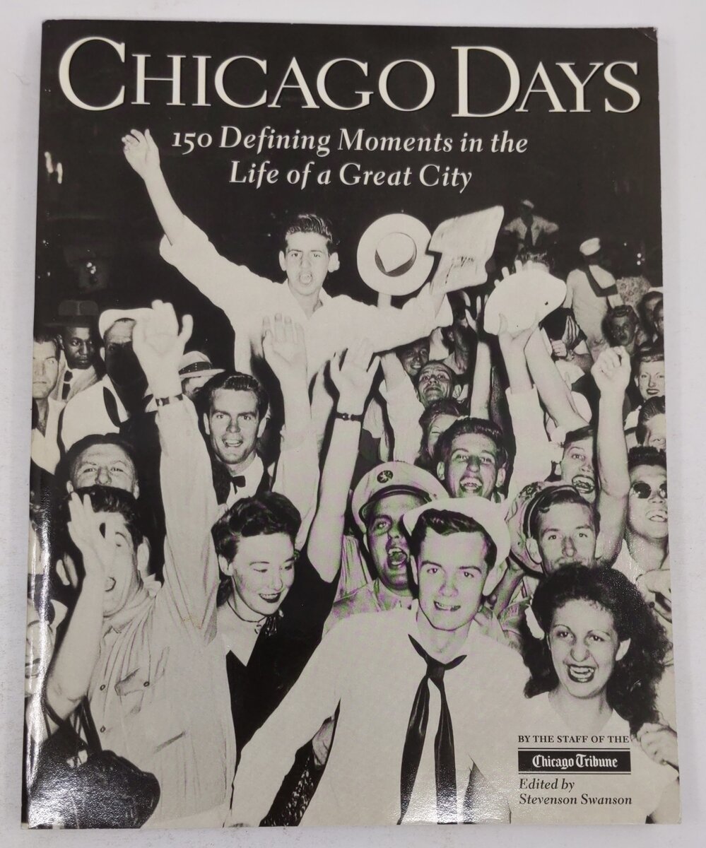 Chicago Days Paperback Book By Chicago Tribune EX