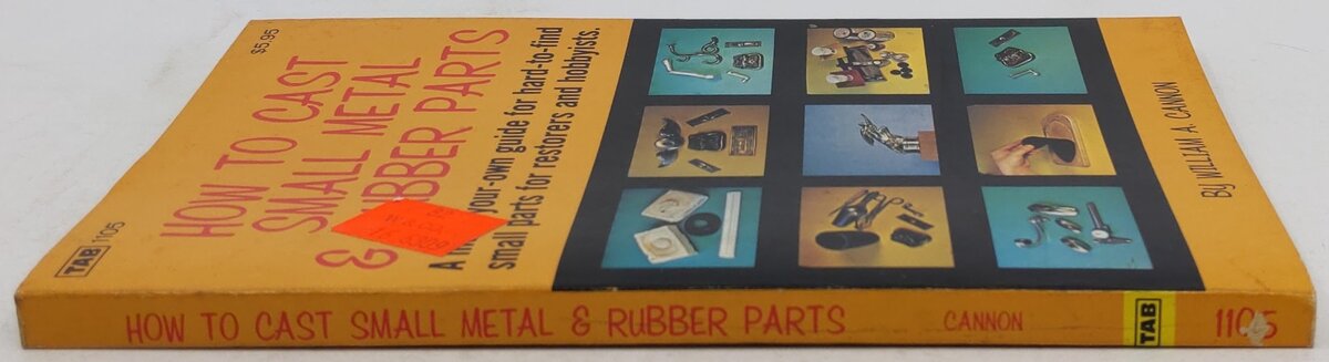How to cast small metal & rubber parts Paperback Book By William Cannon EX