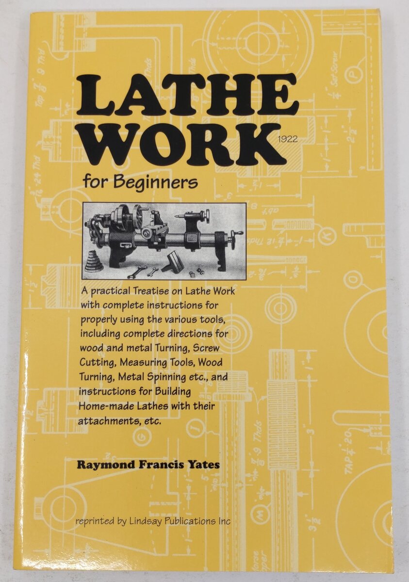 Lathe Work for Beginners Paperback Book By Raymond Francis Yates EX