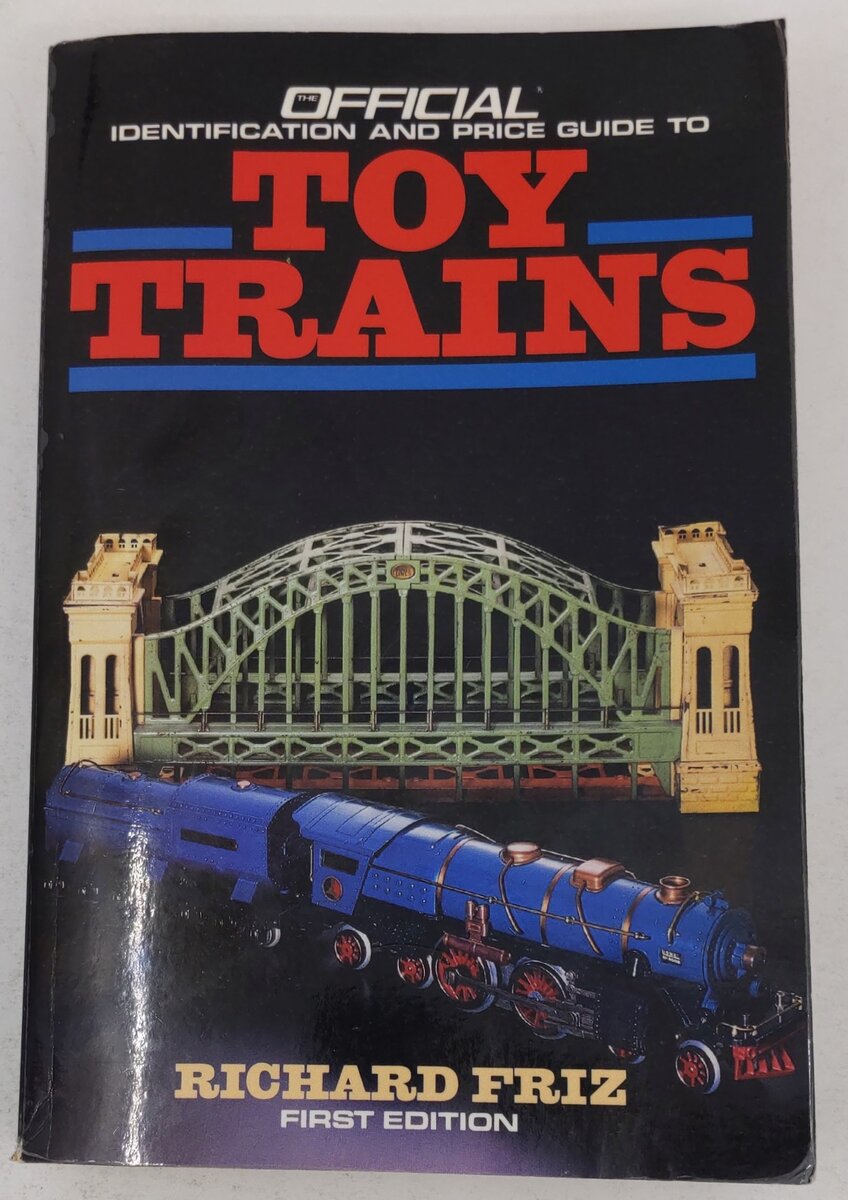 Toy Trains First Edition Paperback Book By Richard Friz VG