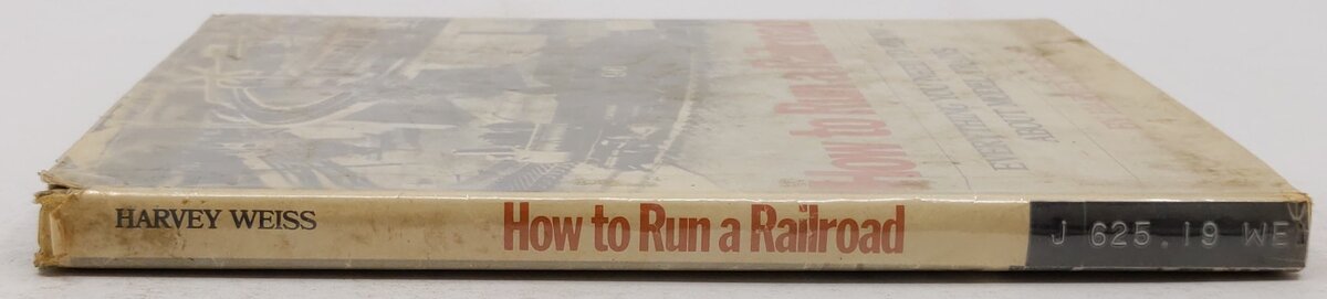 How to Run a Railroad Hardcover Book By Harvey Weiss