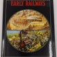 Early railways Hardcover Book By J.B. Snell EX
