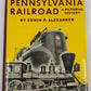 The Pennsylvania Railroad : A Pictorial History Hardcover Book Edwin P Alexander EX