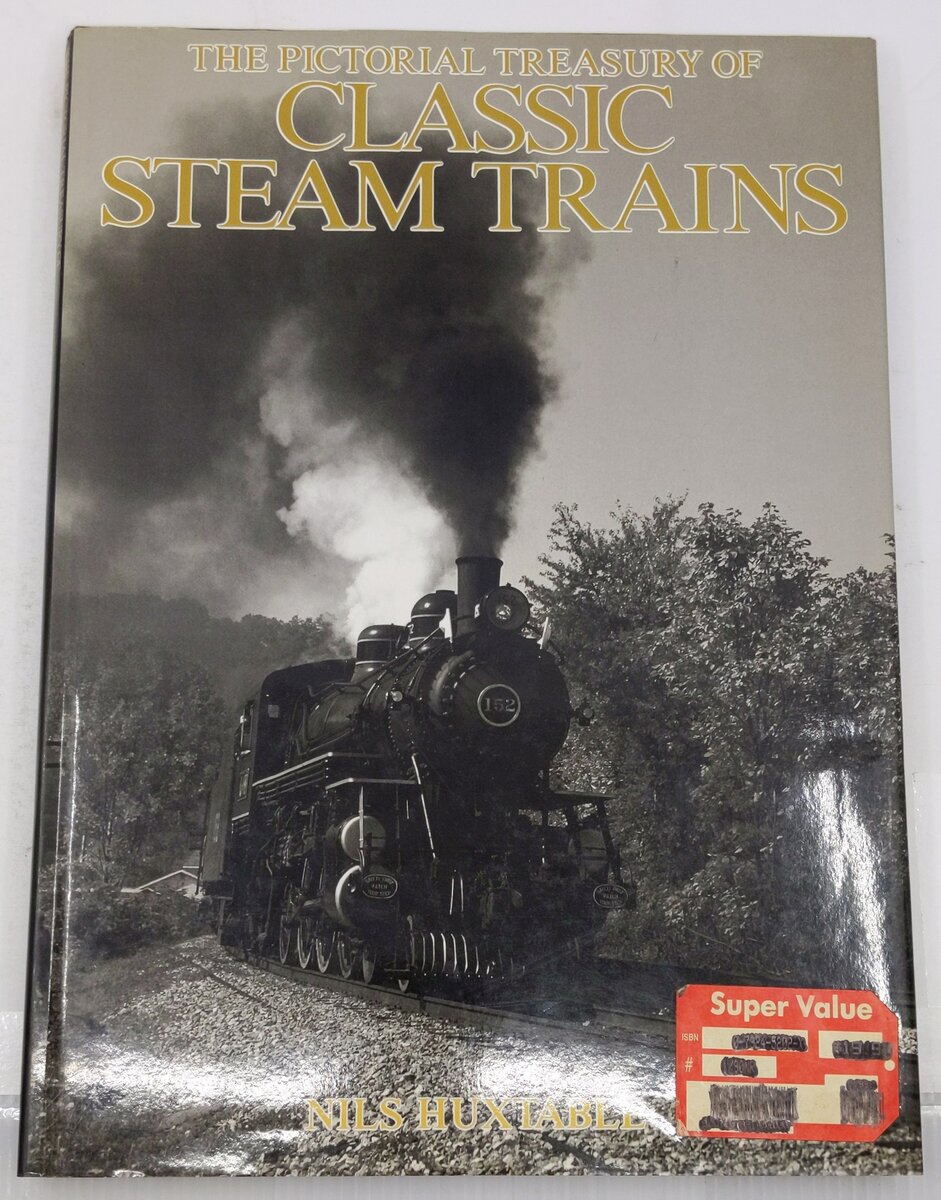 Pictorial Treasury of Classic Steam Trains Hardcover Book By Nils Huxtable VG