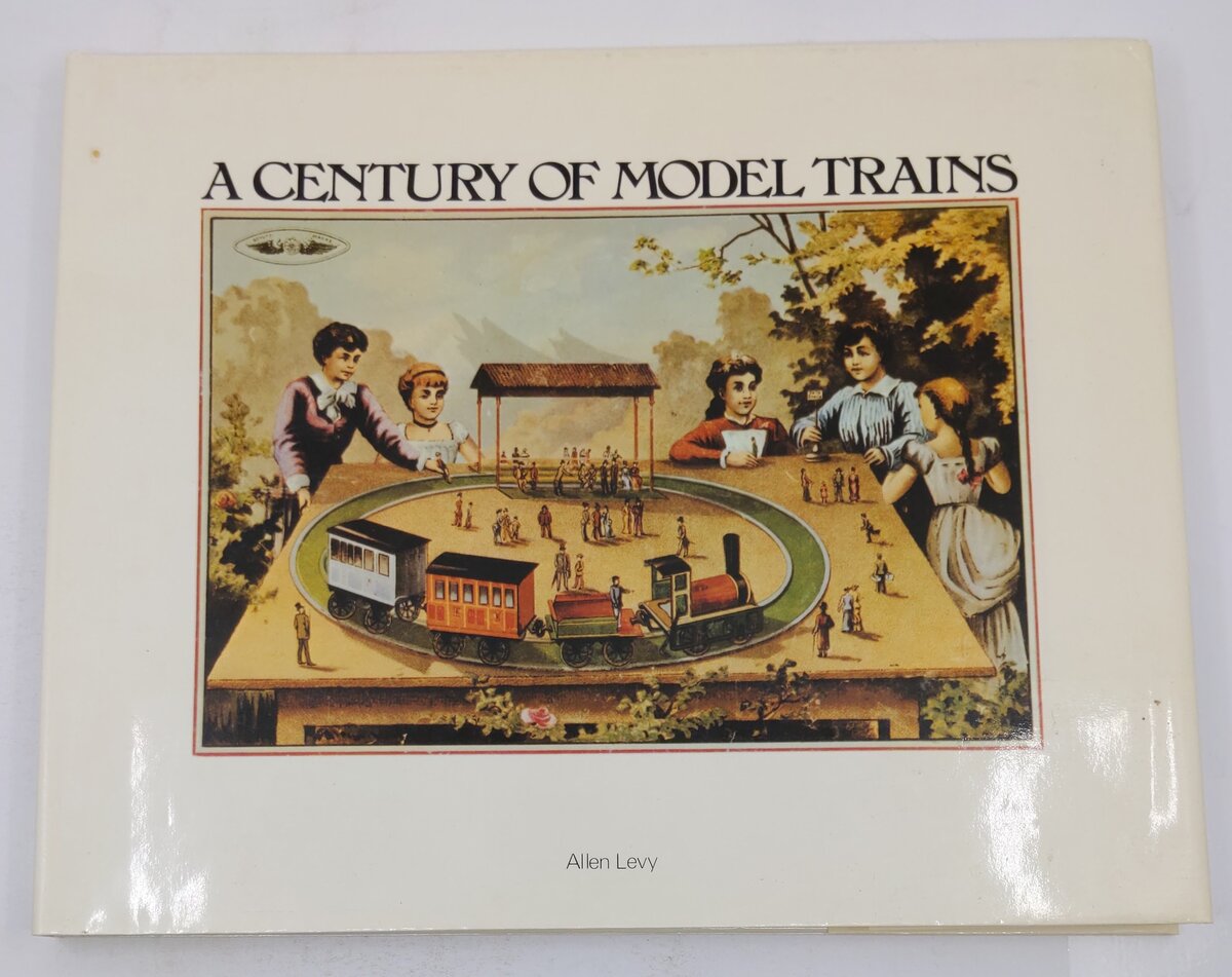 A century of model trains Hardcover Book By Allen Levy VG