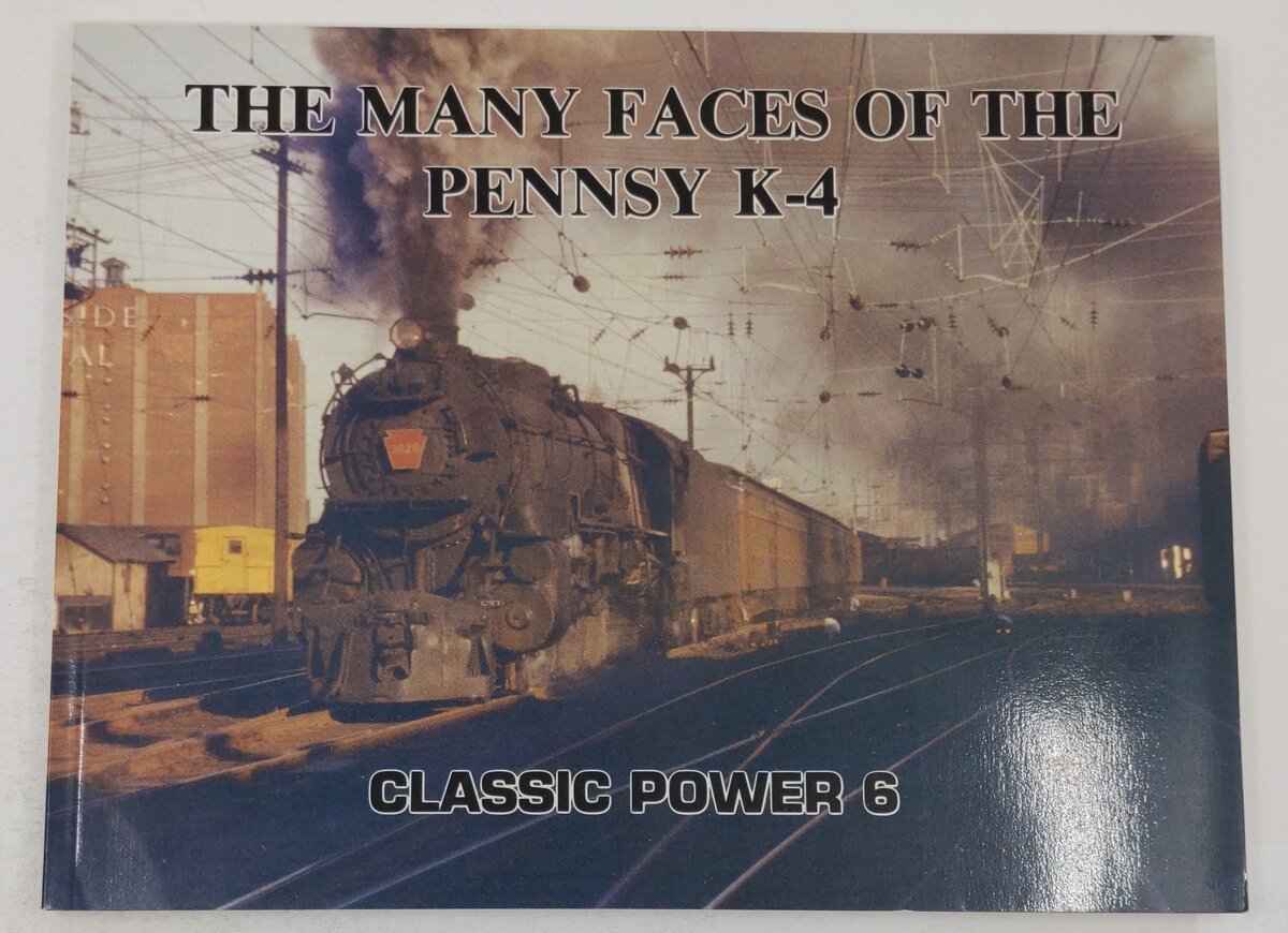 The Many Faces of the Pennsy K-4 Paperback Book By Bert Pennypacker EX