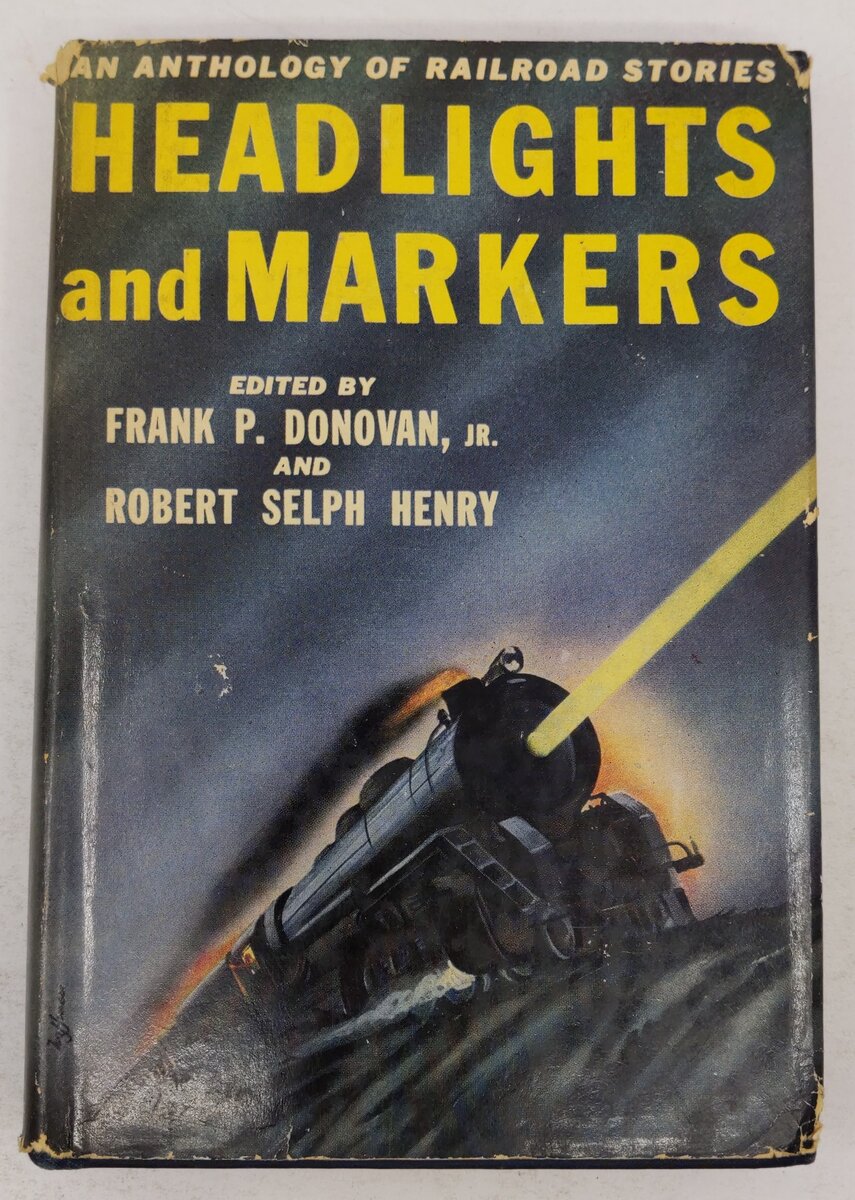 Headlights and Markers Hardcover Book By Frank P. Donovan Jr, Robert Selph Henry