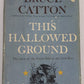 This Hallowed Ground Hard cover Book By Bruce Catton