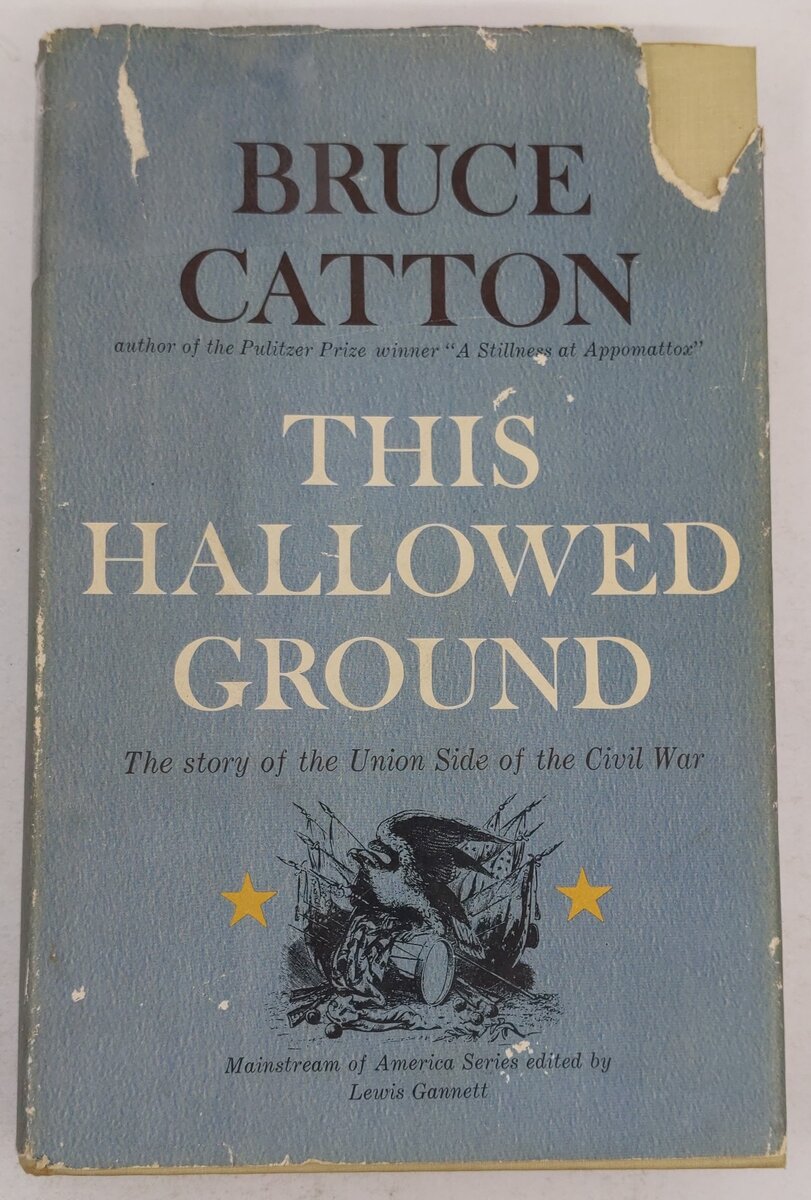 This Hallowed Ground Hard cover Book By Bruce Catton