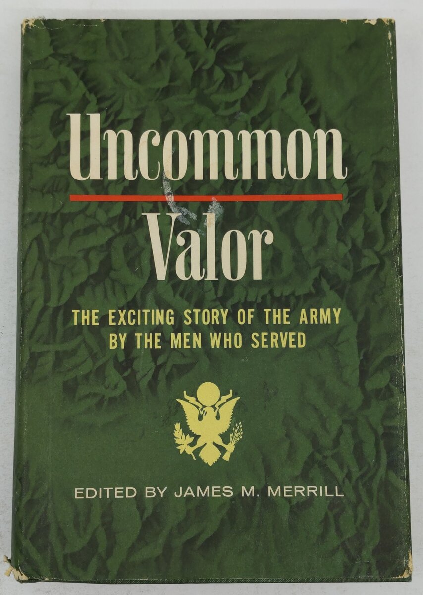 Uncommon Valor Hardcover Book By James M. Merrill VG