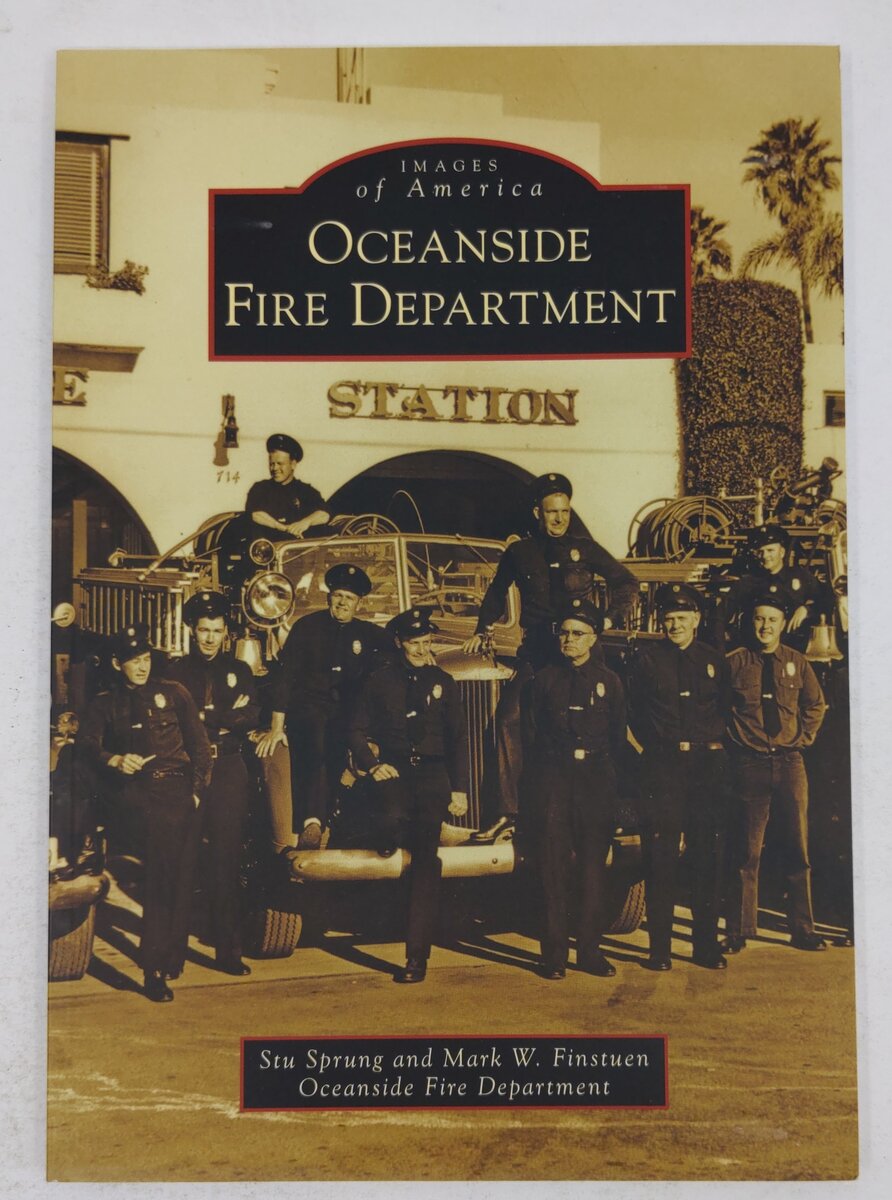 Oceanside Fire Department Paperback Book By Stu Sprung, Mark W. Finstuen EX