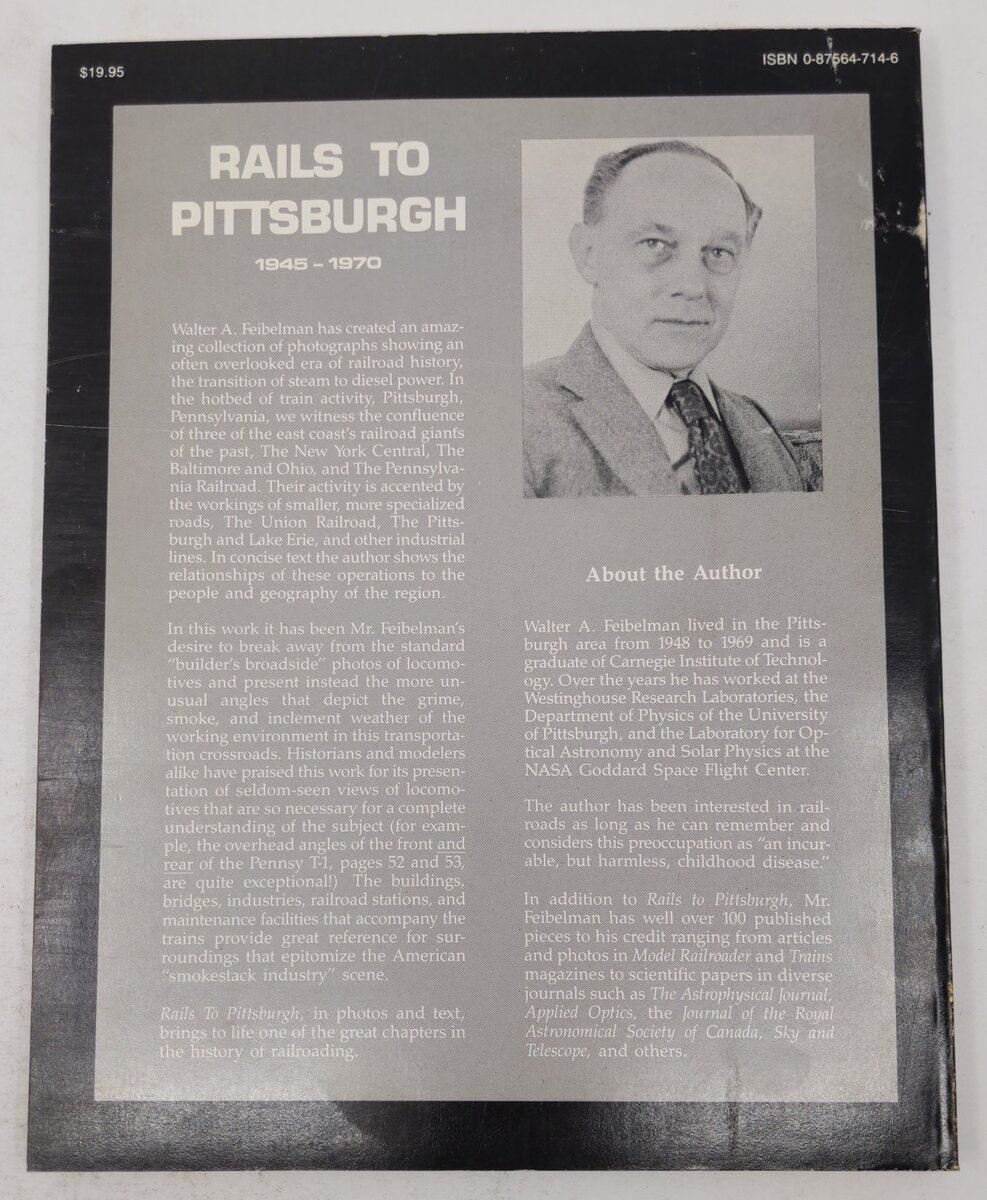 Rails to Pittsburgh 1945-1970 Paperback Book By W.A. Feibelman VG