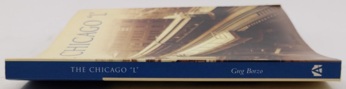The Chicago "L" Paperback Book By Greg Borzo VG