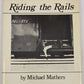 Riding the Rails Hardcover Book By Michael Mathers VG