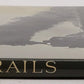 Rails Hardcover Book By Don Ball EX