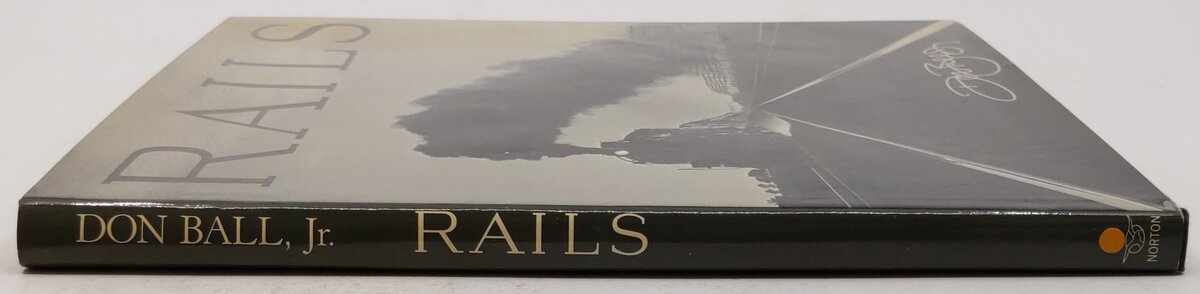 Rails Hardcover Book By Don Ball EX