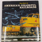 America's colorful railroads Hardcover Book By Don Ball EX