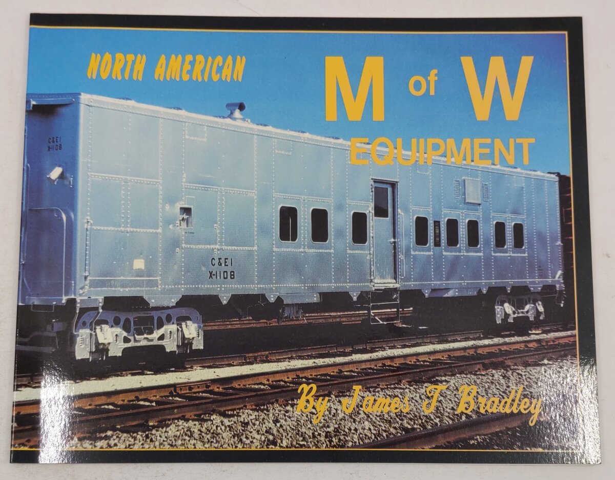 North American M of W Equipment Paperback Book By James T. Bradley EX