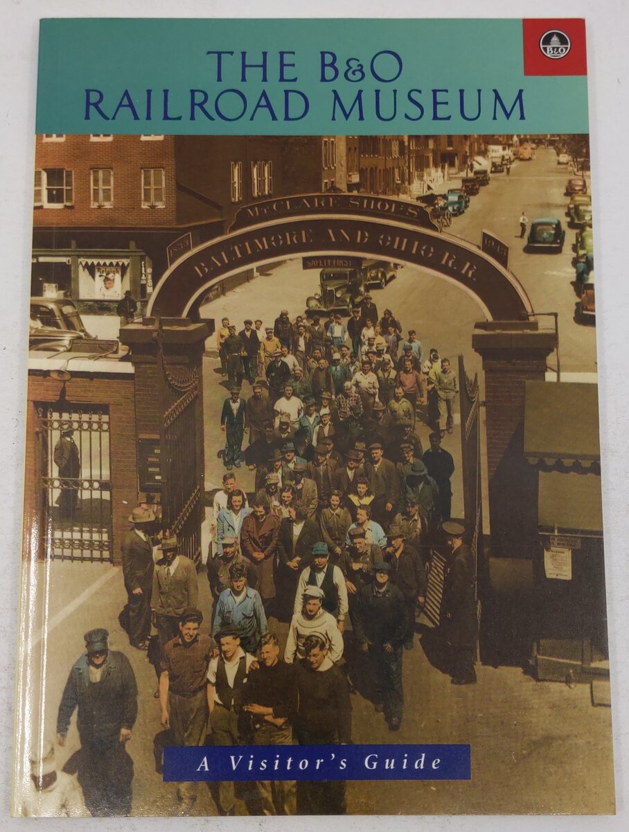 The B&O Railroad Museum Paperback Book By B&O Railroad Museum VG
