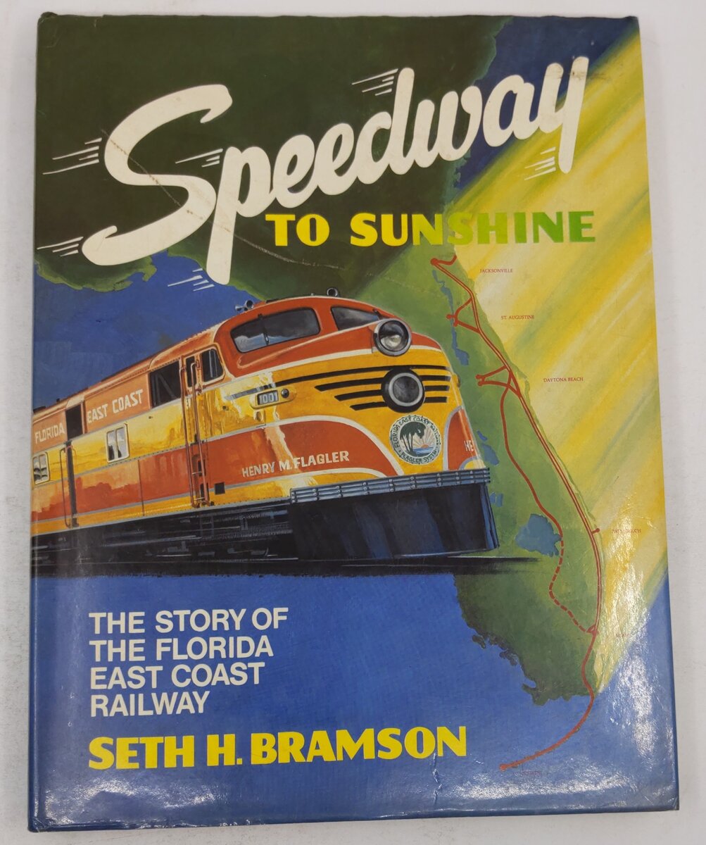 Speedway to Sunshine Hardcover Book By Seth Bramson VG