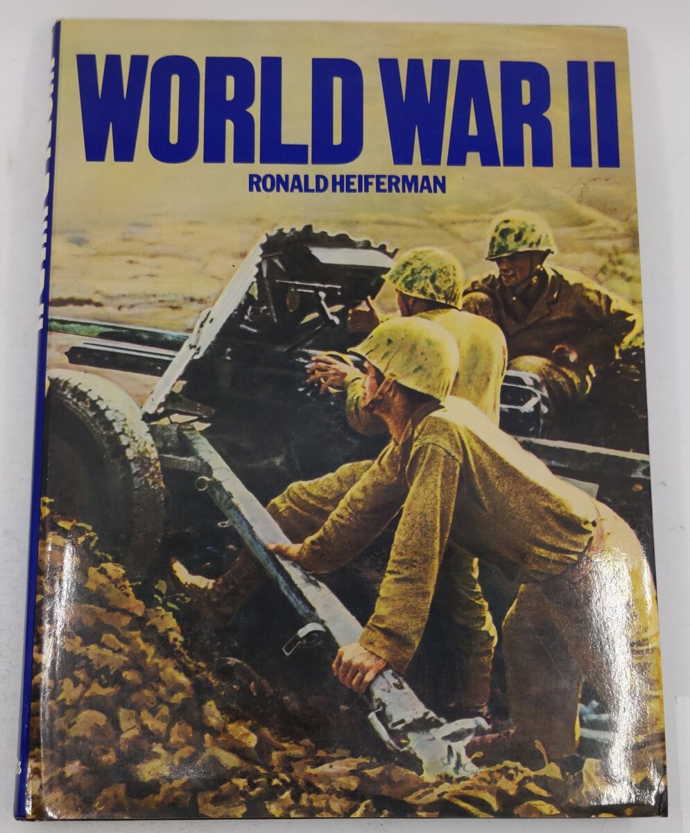 World War 11 Hardcover Book By Ronald Heiferman VG