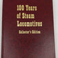 100 Years of Steam Locomotives Collector's Edition Hardcover Book Walter A Lucas LN