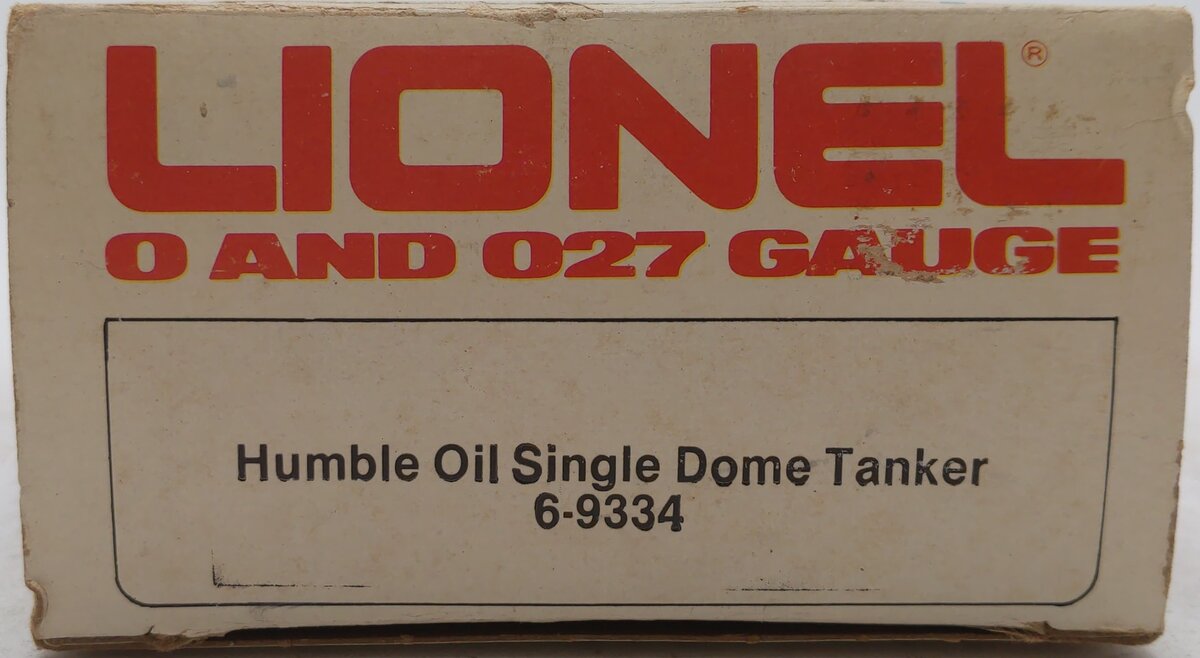 Lionel 6-9334 O Gauge Humble Oil Single Dome Tank Car VG/Box