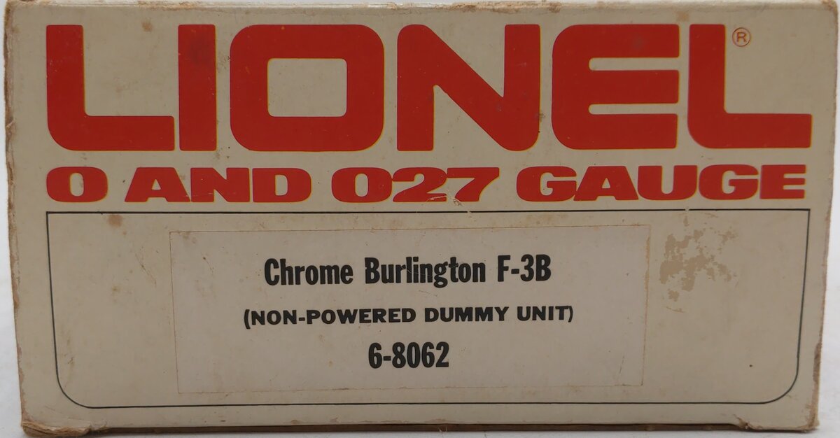 Lionel 6-8062 O Burlington F-3 B-Unit Chrome Non-Powered Diesel Locomotive #8062 EX/Box