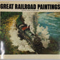 Great Railroad Paintings Paperback Book By Robert Goldsborough VG