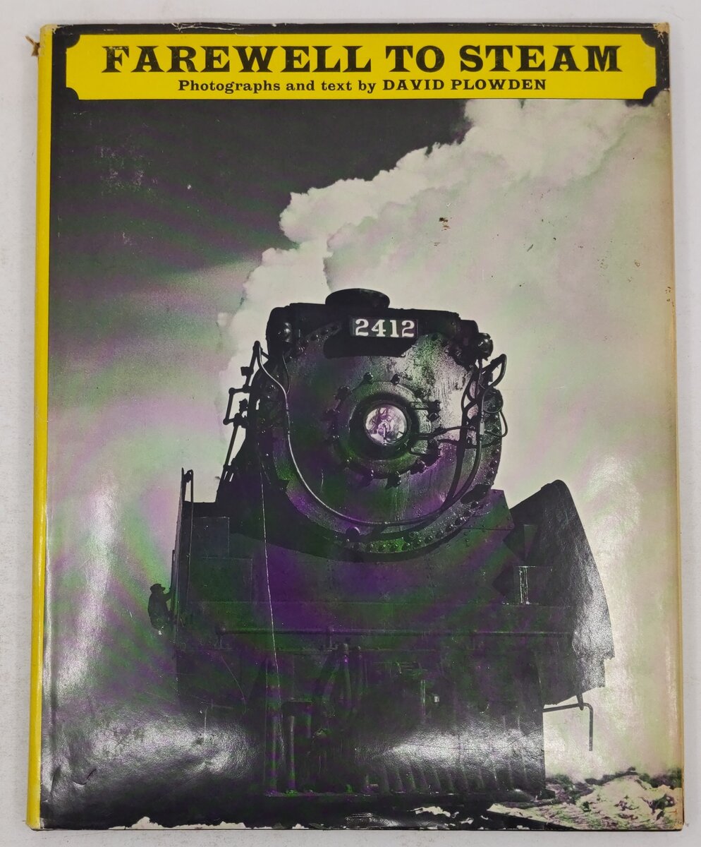 Farewell To Steam Hardcover Book By David Plowden VG