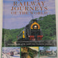 Great Railway Journeys of the World Hardcover Book By Max Wade-Matthews VG